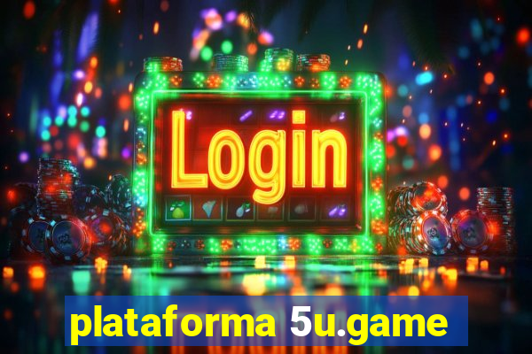 plataforma 5u.game